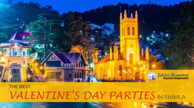 Valentine’s Day Parties in Shimla