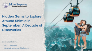 5 Places to Visit in Shimla During September