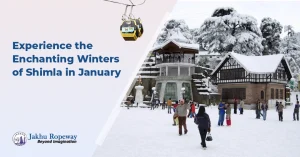 Experience the Enchanting Winters of Shimla in January