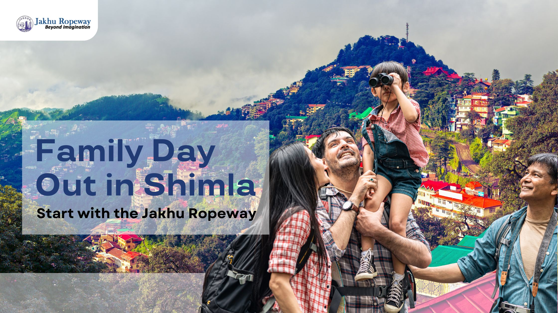 Family Day Out in Shimla - jakhu Ropeway