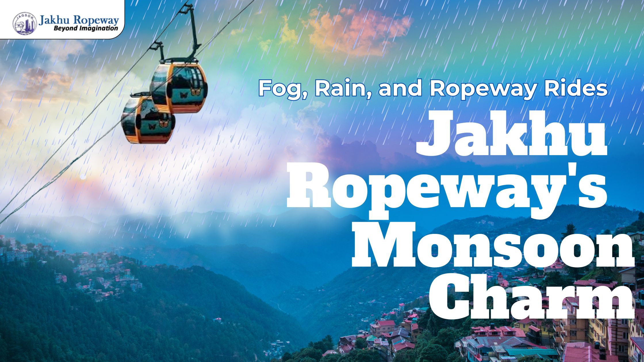 Fog, Rain, and Ropeway Rides Jakhu Ropeway