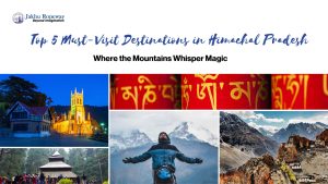 Top destinations in Himachal Pradesh